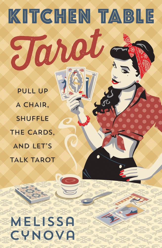 Kitchen Table Tarot Melissa Cynova