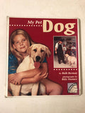 My Pet Dog - Slick Cat Books