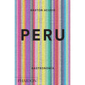 Peru: The Cookbook