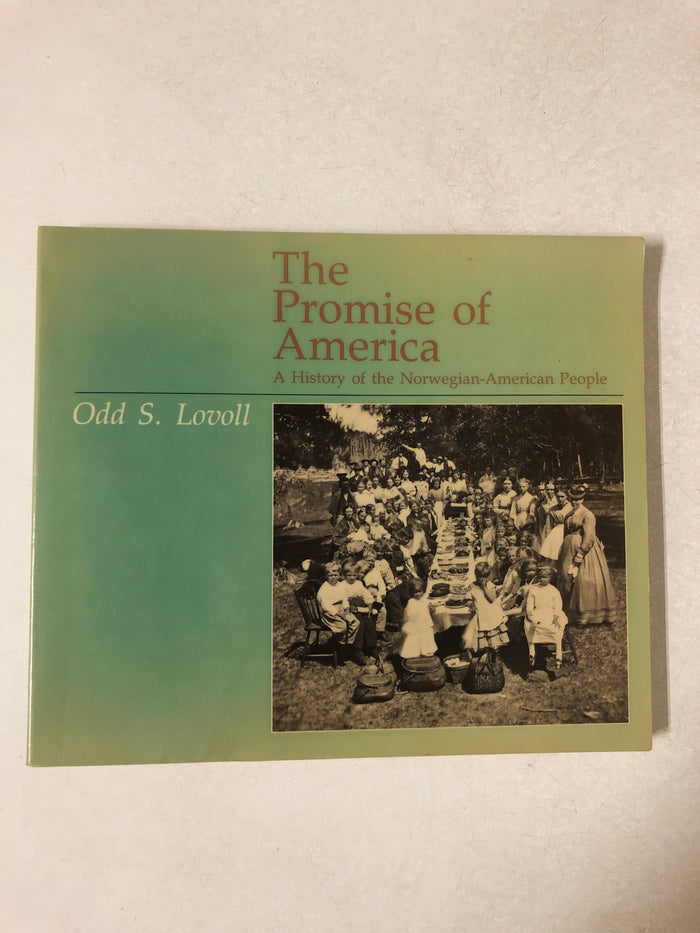 The Promise of America A History of the Norwegian-American People - Slick Cat Books
