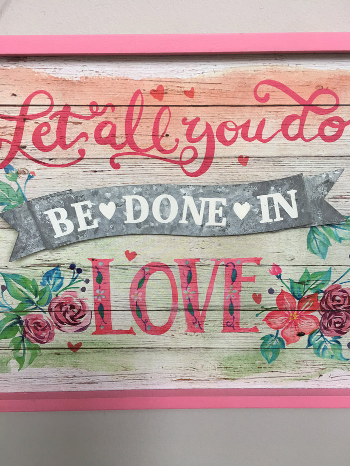 Valentine Let All You Do Be Done In Love Wall Hanging